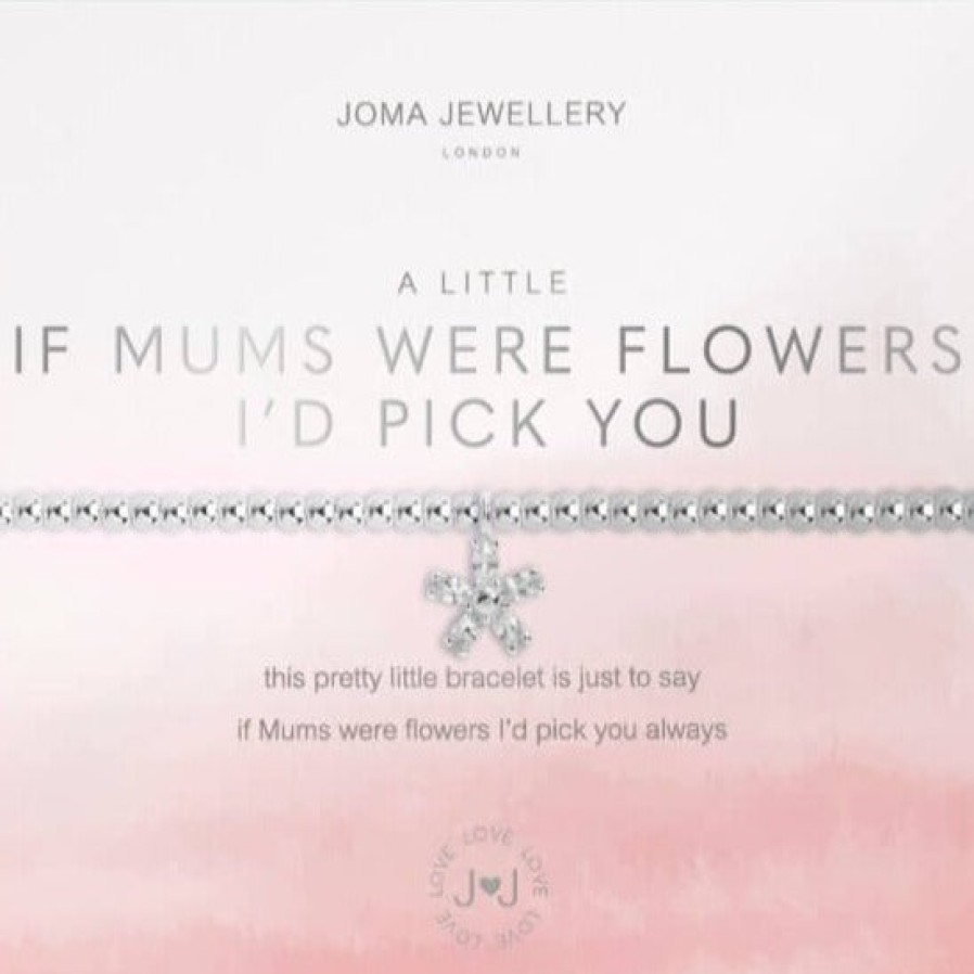 Joma Joma If Mums Were Flowers Id Pick You Bracelet Clearance